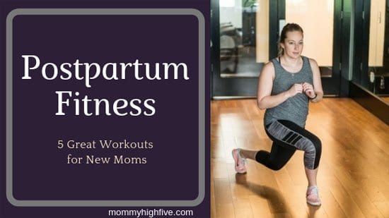 Postpartum Fitness Great Workouts for New Moms