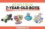 Great Toys for 7-Year-Old Boys
