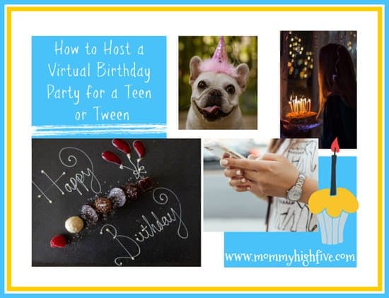 How to Host a Virtual Birthday Party Teen or Tween-Mommyhighfive