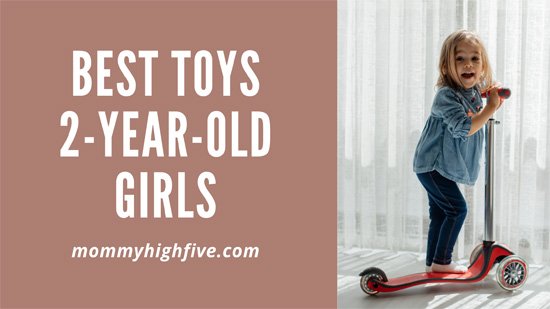 Best-Gifts-Toys-2-year-old-Girls