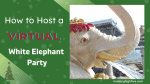 How to Host A Virtual White Elephant Christmas Party