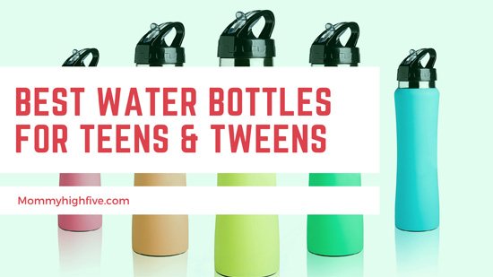 Best Water Bottles teens TWEENS mommyhighfive