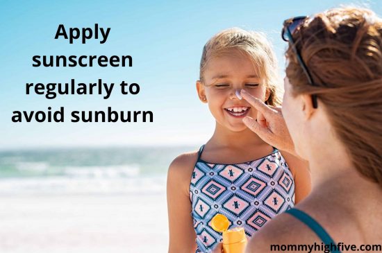 Apply sunscreen regularly to avoid sunburn