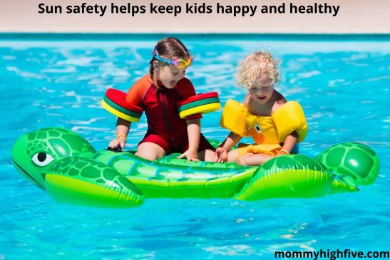 Sun safety keeps kids happy and healthy