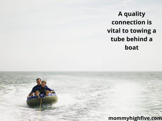 A quality connection is vital to towing a tube with a boat scaled e1619024556805
