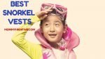 11 Best Snorkel Vests for Kids to Adults