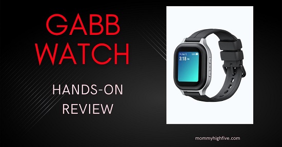 Gabb Watch Hands On Review Mommyhighfive