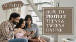 How Protect Teen and Tween Online blog banner
