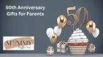 50th annivesary gifts for parents-